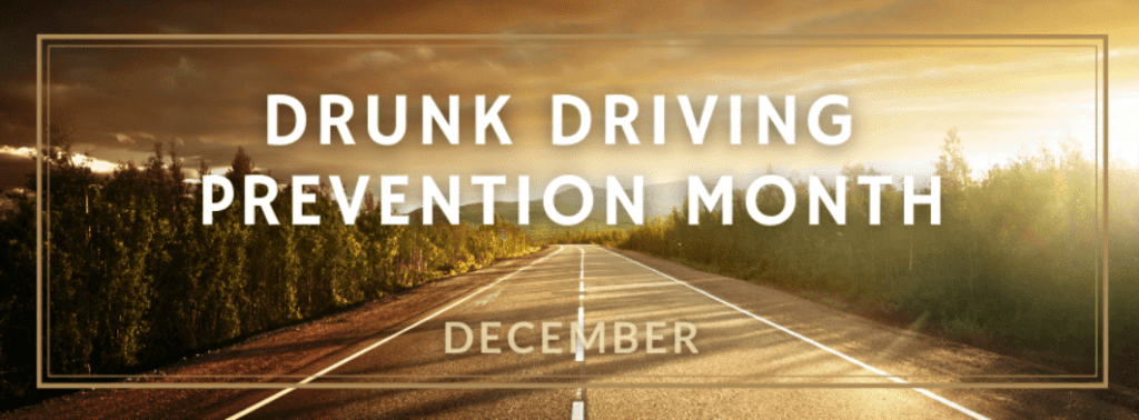 Drunk Driving Prevention Month