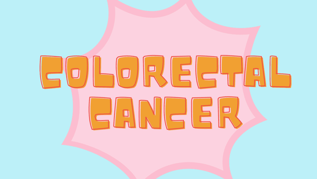 Colorectal Cancer: Risks and Resources