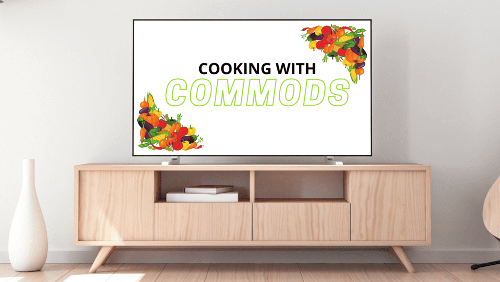 Cooking with Commods