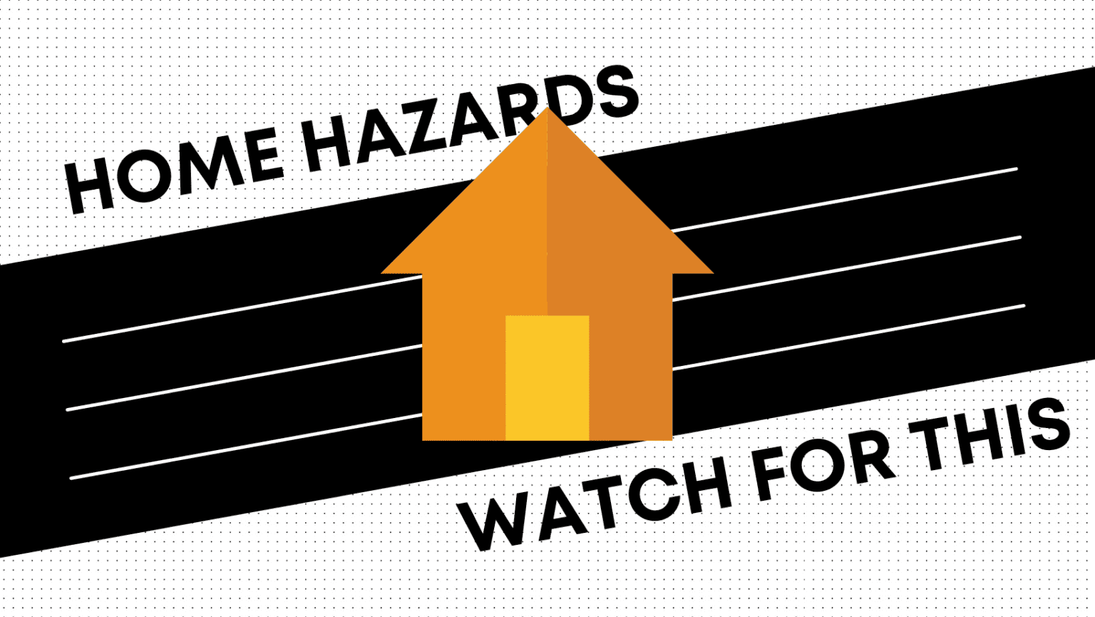 How to Spot the Safety Hazards Around your Home | North Segment