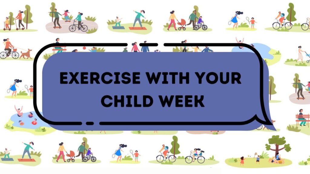 Exercise with Your Child Week