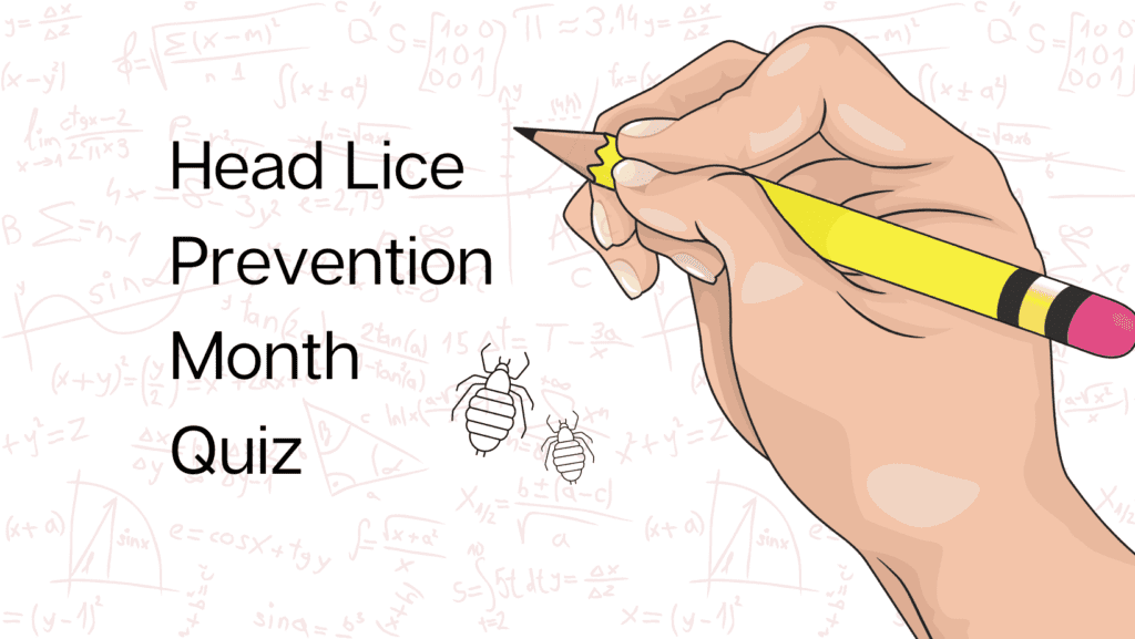 Head Lice Prevention Month Quiz
