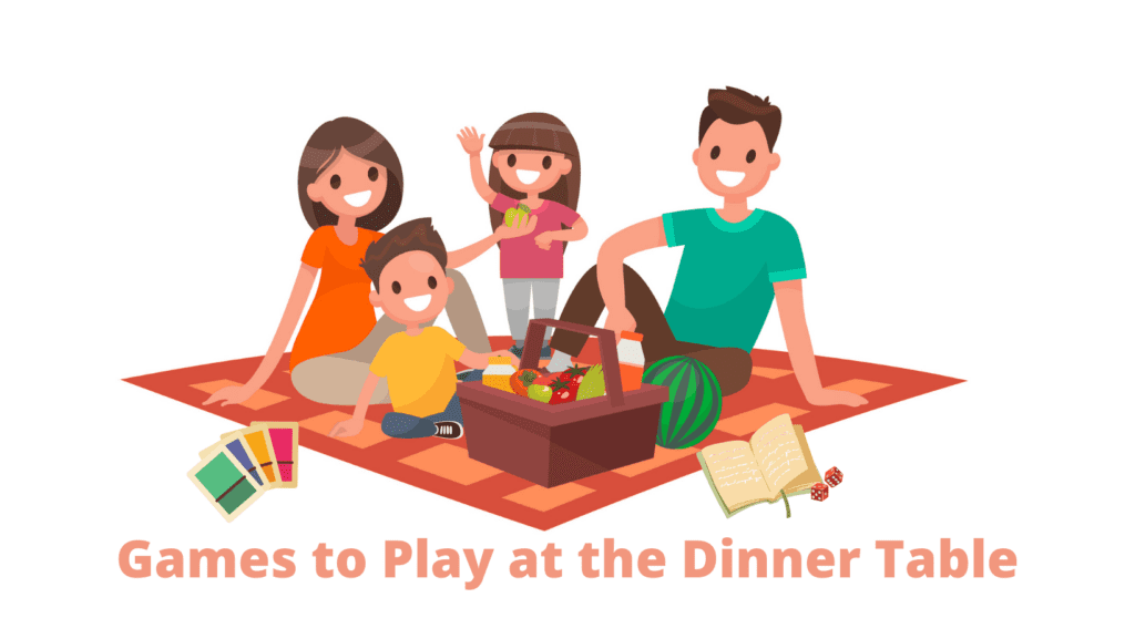 Games to Play at the Dinner Table