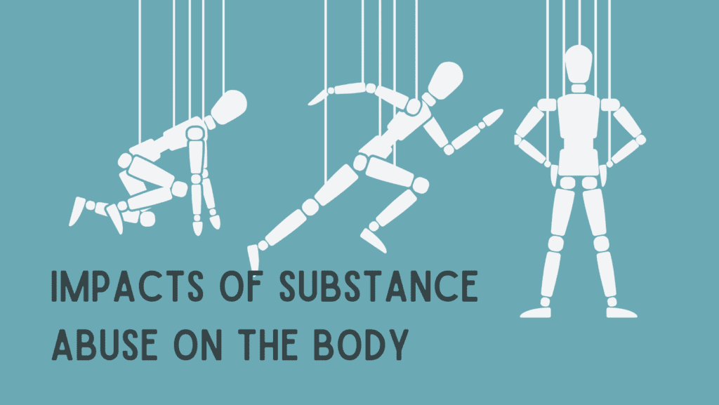 Impacts of Substance Abuse on the Body
